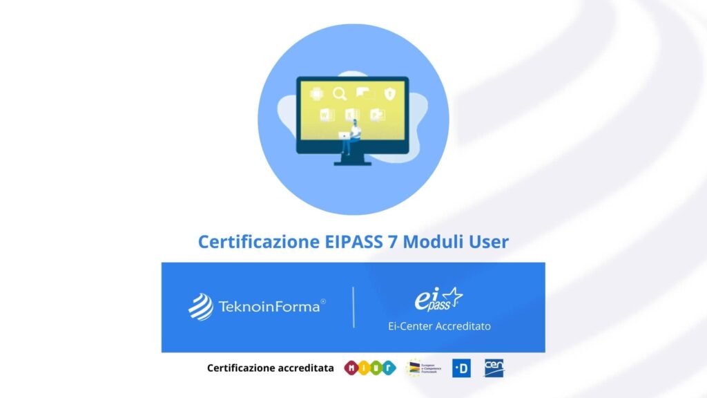 Certificazione Eipass 7 Moduli User teknoinforma